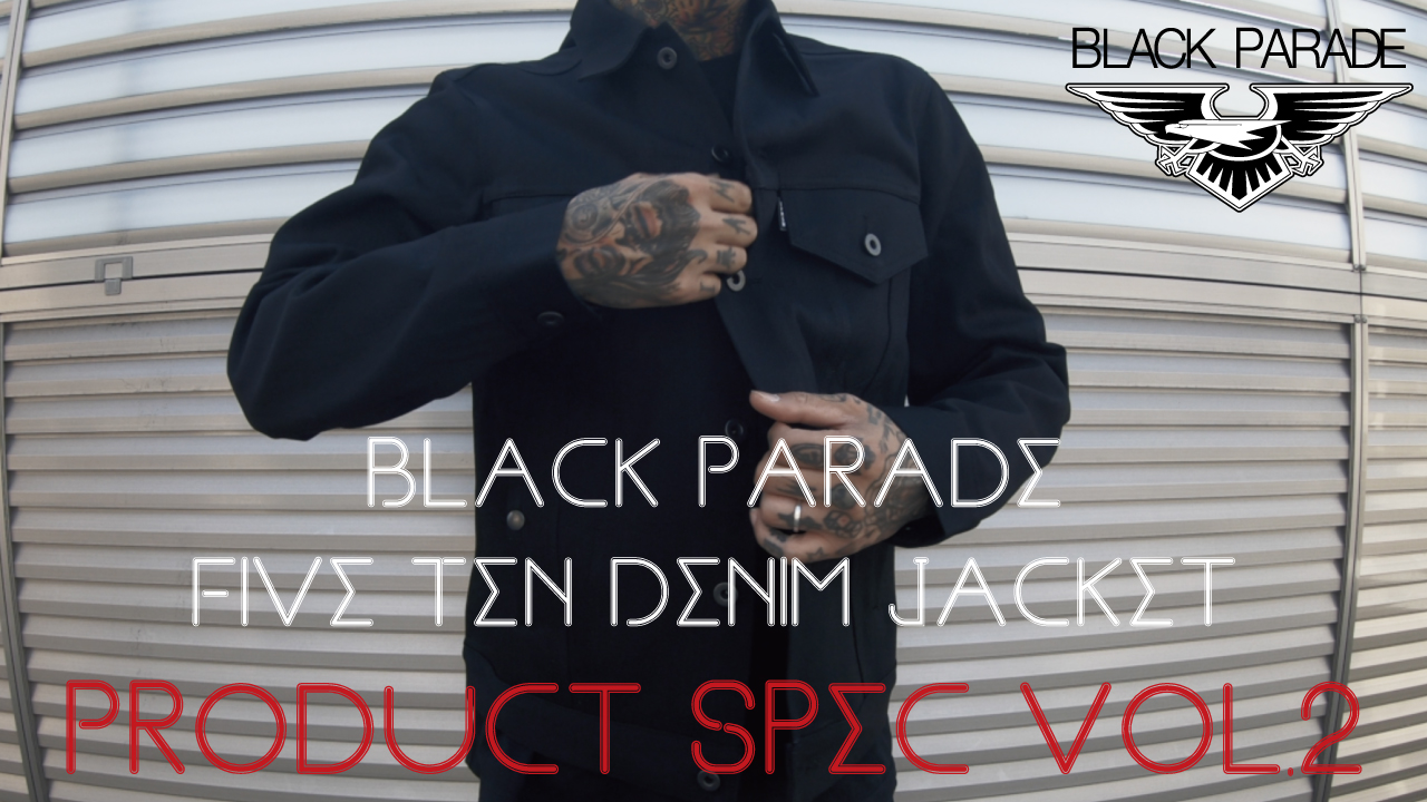 [Product Spec vol.2] Black Parade Five Ten Denim Jacket