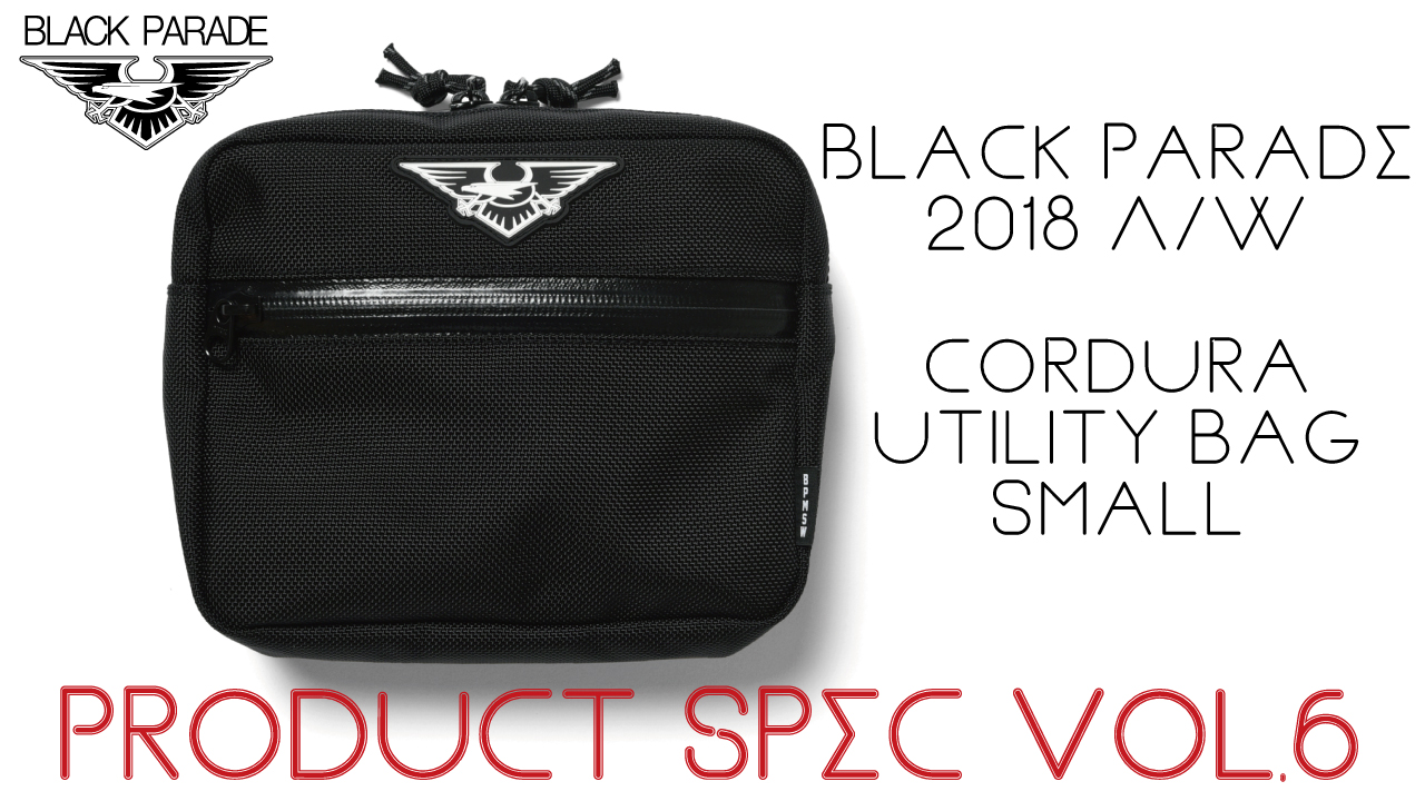 [Product Spec vol.6] Black Parade 2018 A/W Collection Cordura Utility Bag Small
