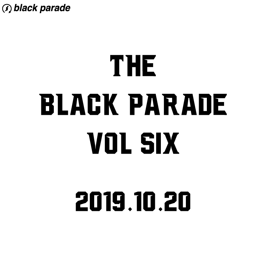 The Black Parade Vol.6 開催！